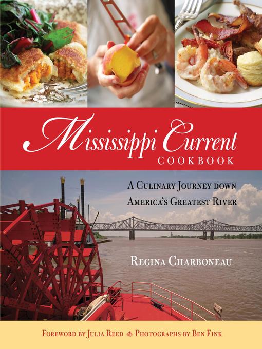 Title details for Mississippi Current Cookbook by Regina Charboneau - Available